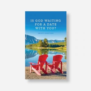 Is God Waiting For A Date With You?